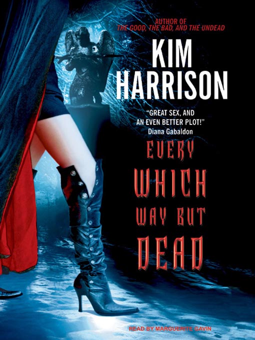 Title details for Every Which Way but Dead by Kim Harrison - Available